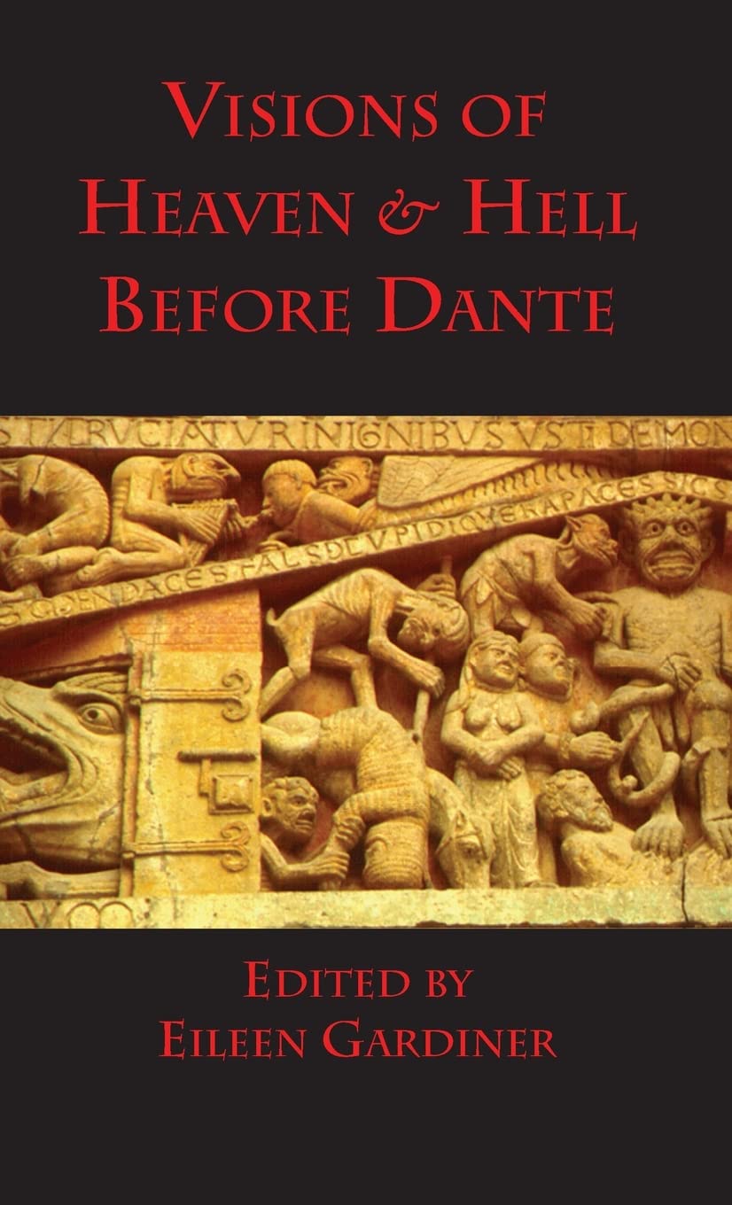 Visions of Heaven & Hell before Dante (Medieval & Renaissance Texts)
