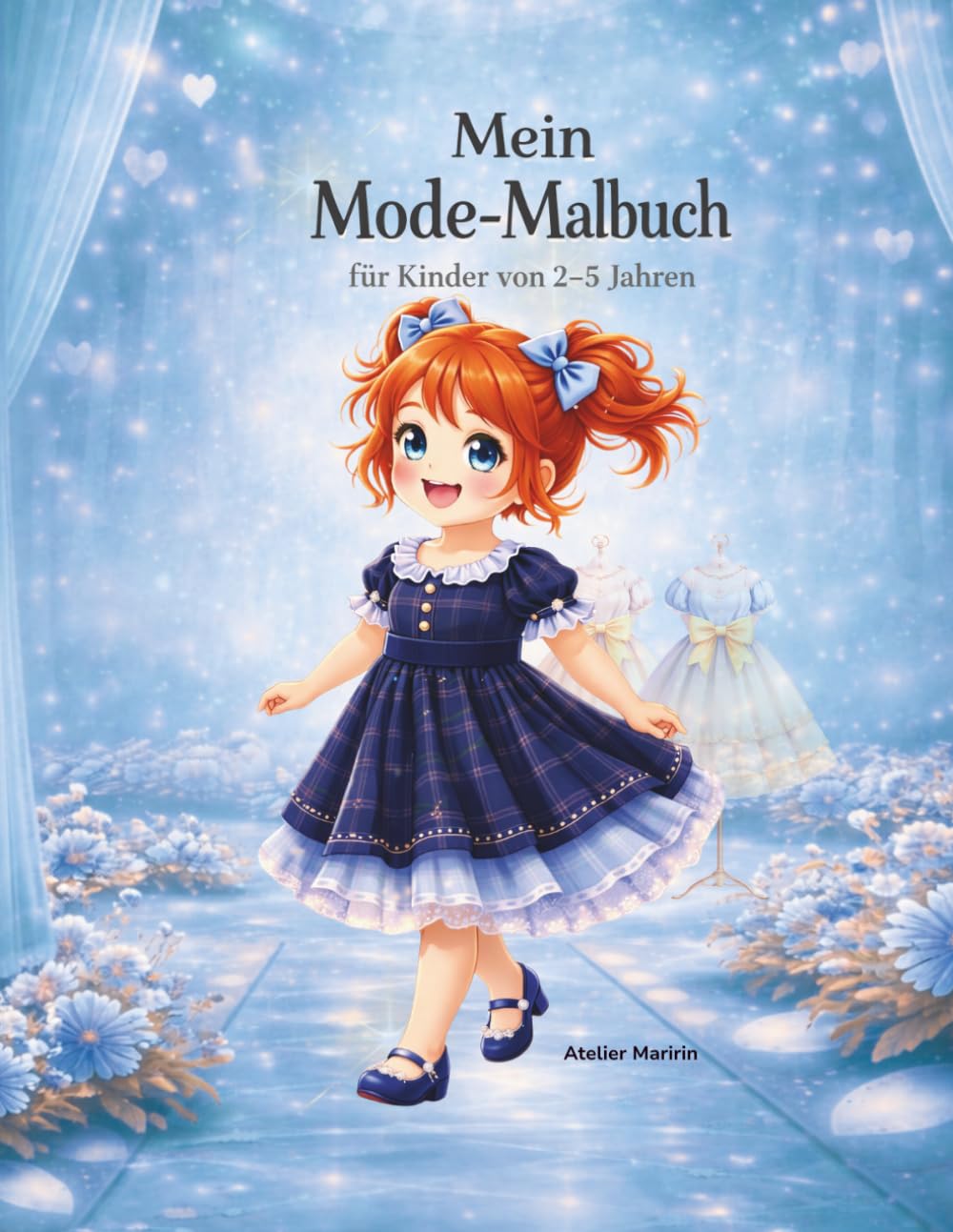 Mein Mode-Malbuch: für Kinder von 2-5 Jahren