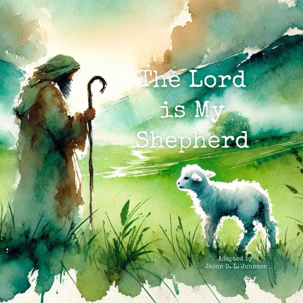 The Lord is My Shepherd