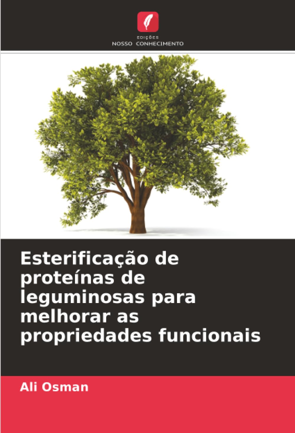 Esterificação de proteínas de leguminosas para melhorar as propriedades funcionais