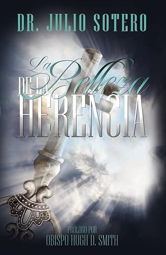 La Belleza de la Herencia Entendiendo el Entendimiento (Spanish Edition)