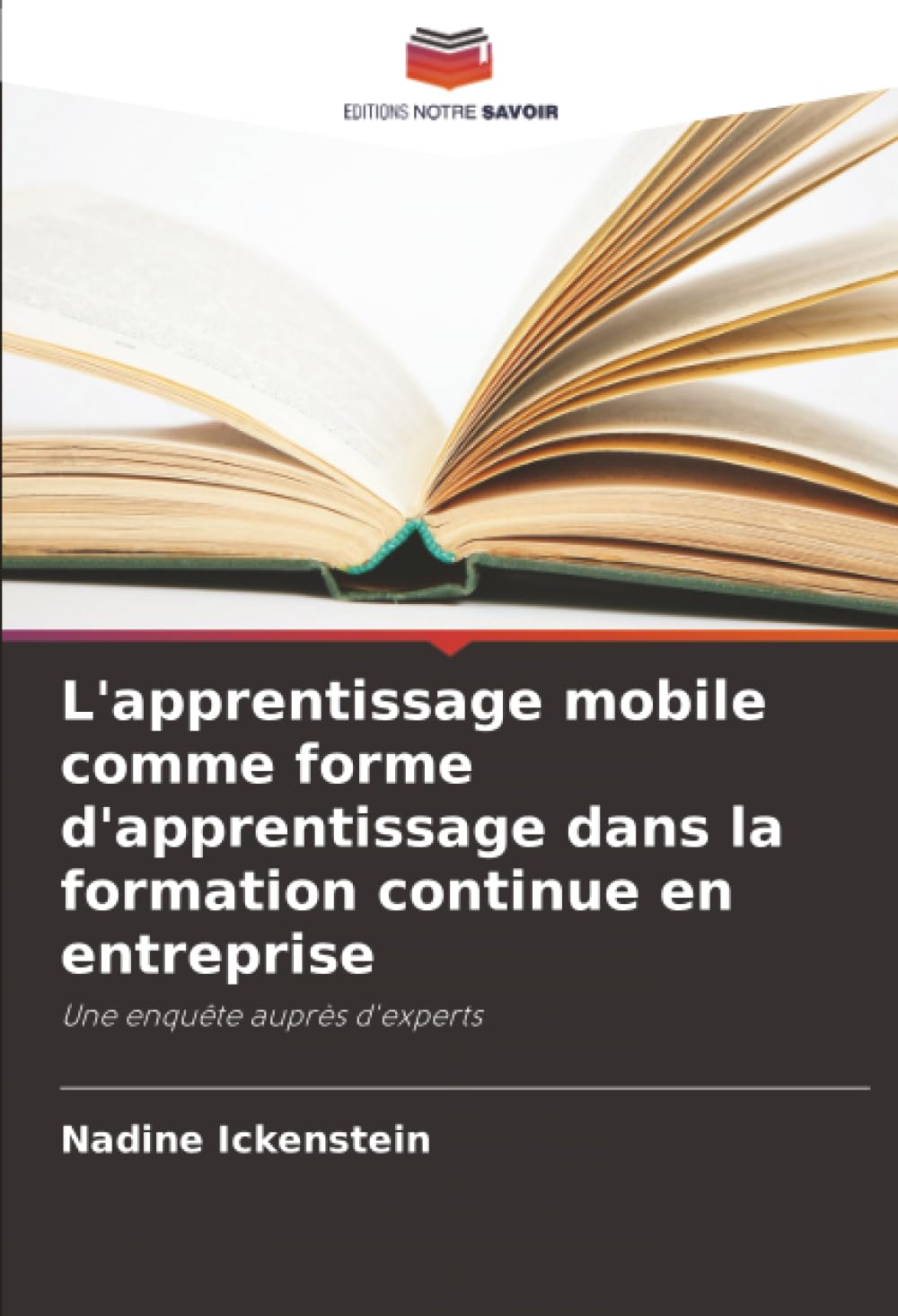 L'apprentissage mobile comme forme d'apprentissage dans la formation continue en entreprise: Une enquête auprès d'experts