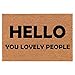Coir Doormat Front Door Mat New Home Closing Housewarming Gift Hello You Lovely People Funny (30