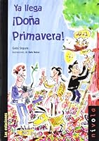 Ya llega ¡Doña Primavera! 8496566676 Book Cover