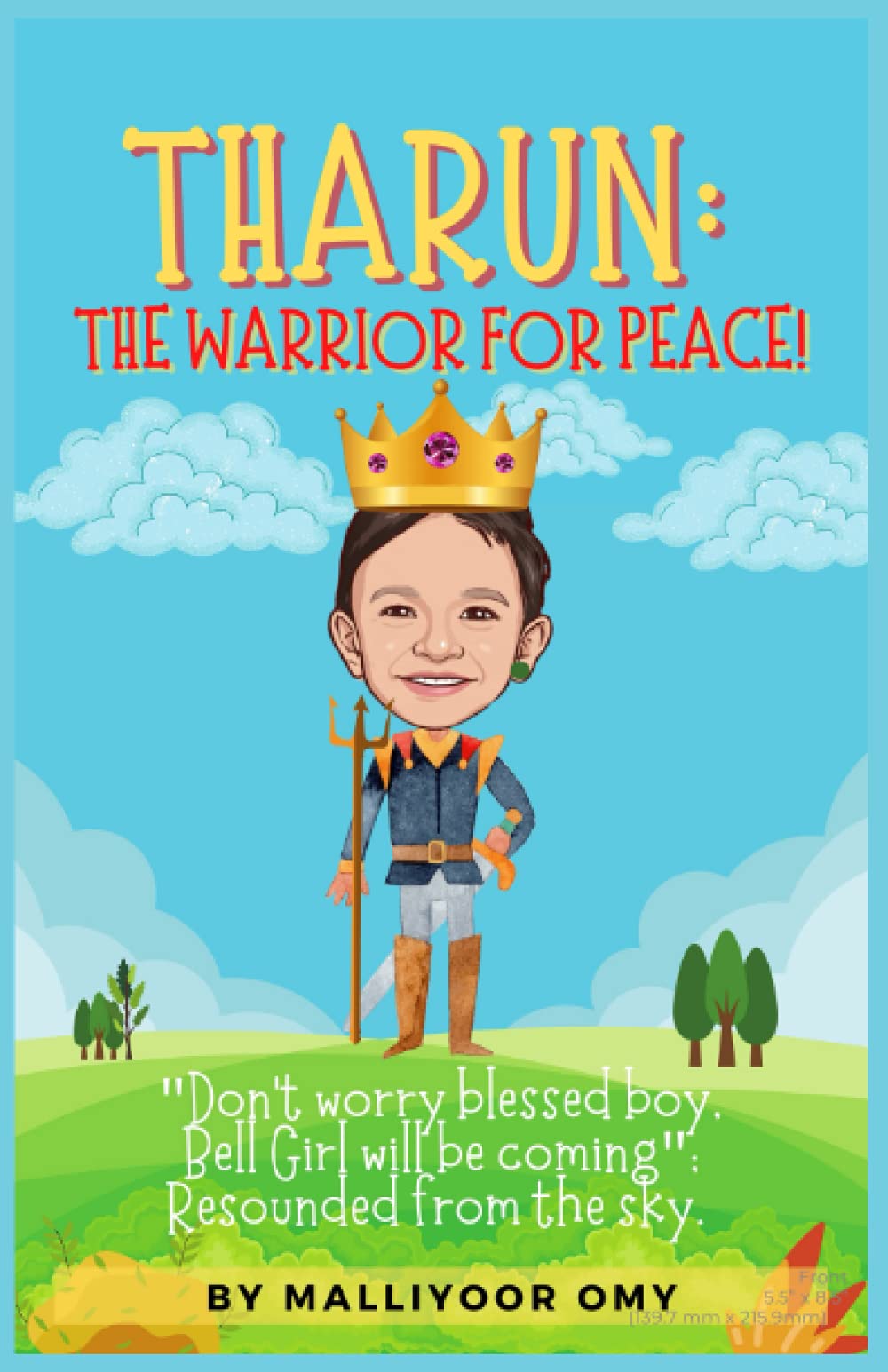 THARUN: THE WARRIOR FOR PEACE: "Don't worry blessed Boy, Bell girl will be coming". Resounded from the sky
