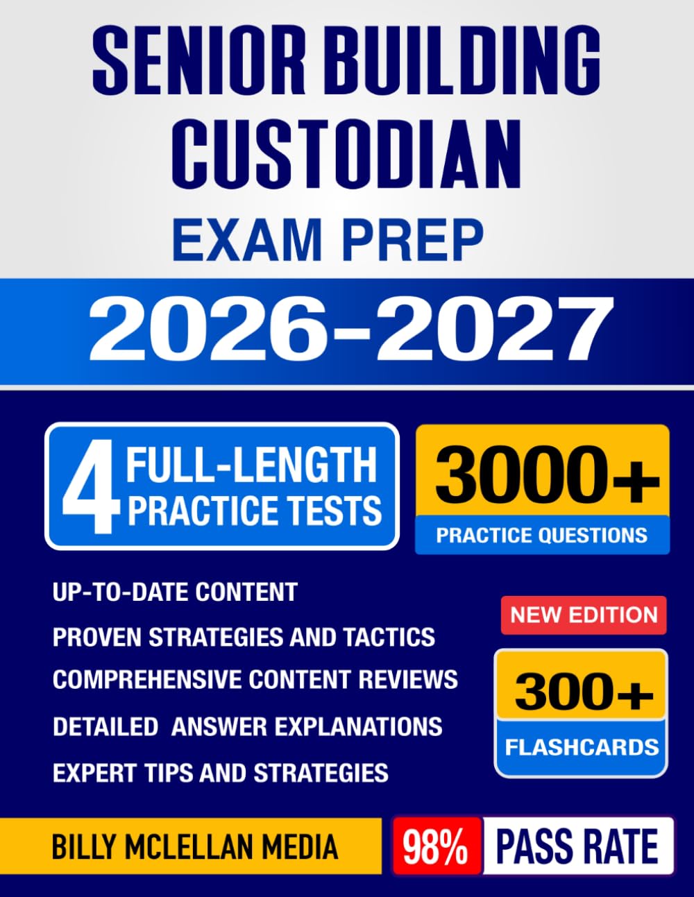 Senior Building Custodian Exam Prep 2026-2027: Study Guide, Proven Strategies, 4 Full-Length Practice Tests and Detailed Answer Explanations with 300+ Flashcards