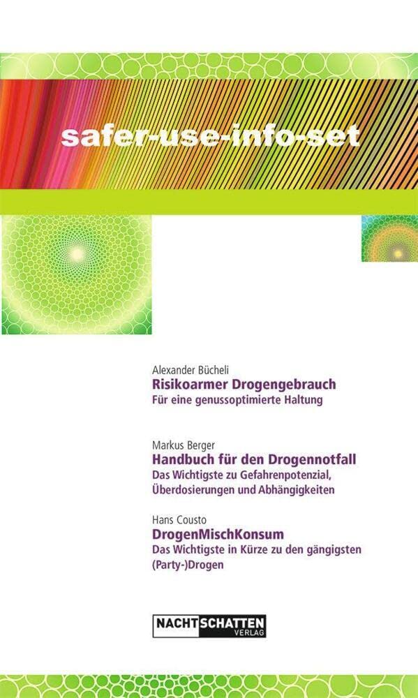 Safer-Use-Info-Set: Risikoarmer Drogengebrauch; Handbuch für den Drogennotfall; DrogenMischKonsum