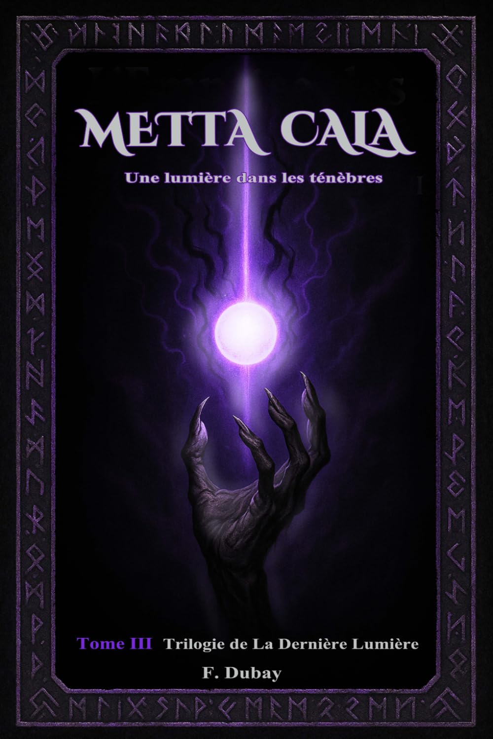Metta Cala: Une lumière dans les ténèbres (La dernière lumière)