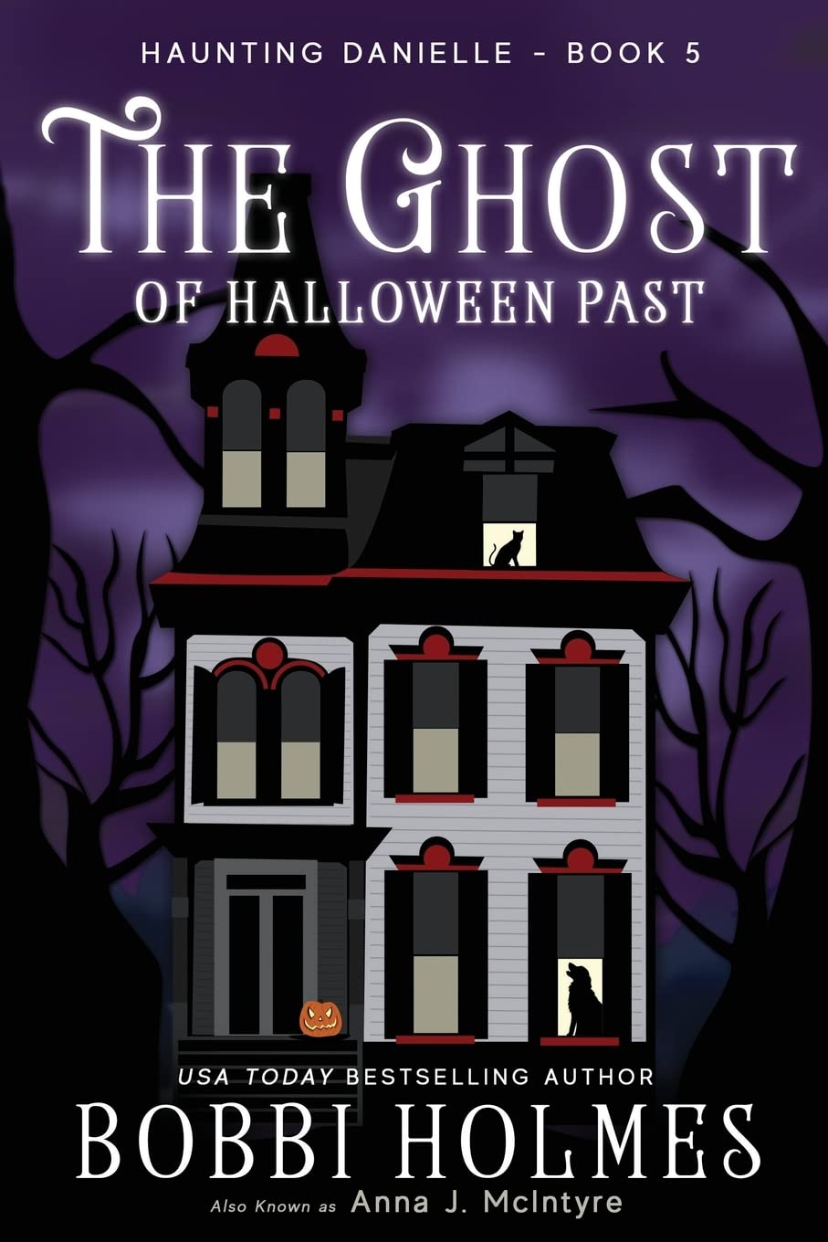 The Ghost of Halloween Past: Volume 5 (Haunting Danielle)