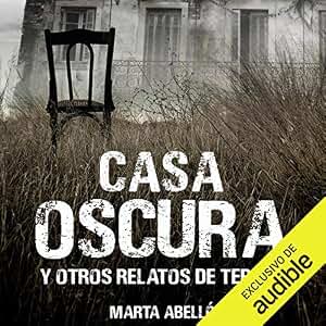 Casa oscura y otros relatos de terror