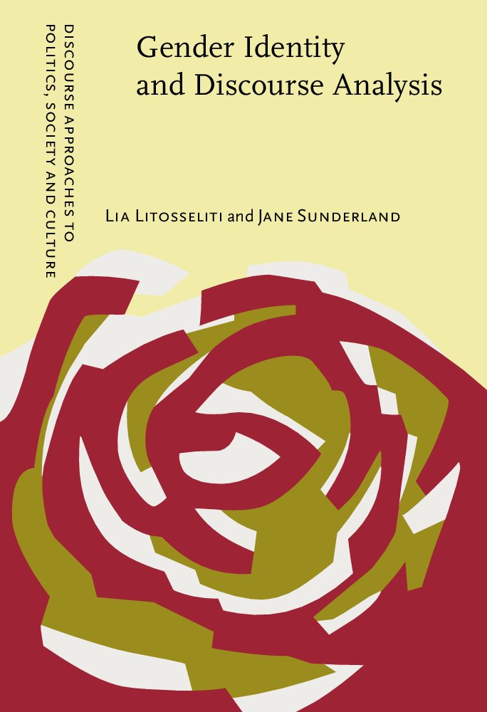 Buy Gender Identity and Discourse Analysis (Discourse Approaches to Politics, Society, and Culture, 2) — BookShops.in