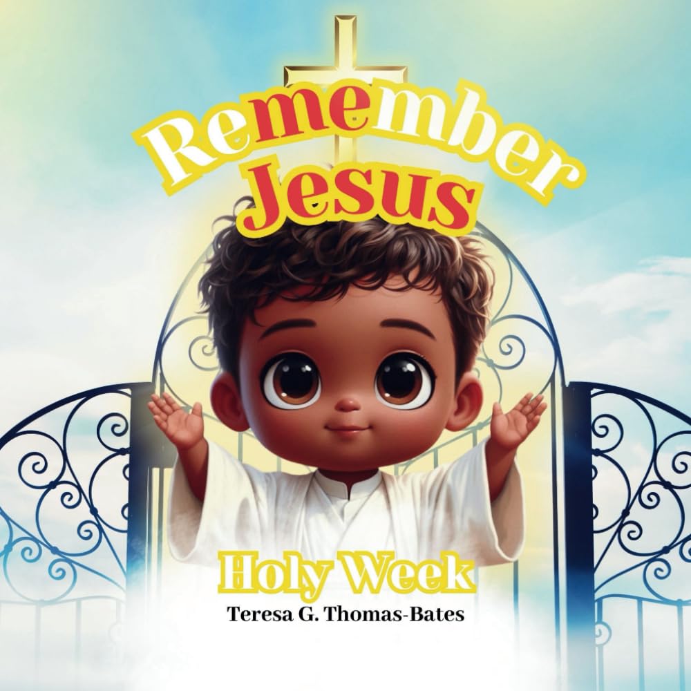 Remember Me Jesus Holy Week