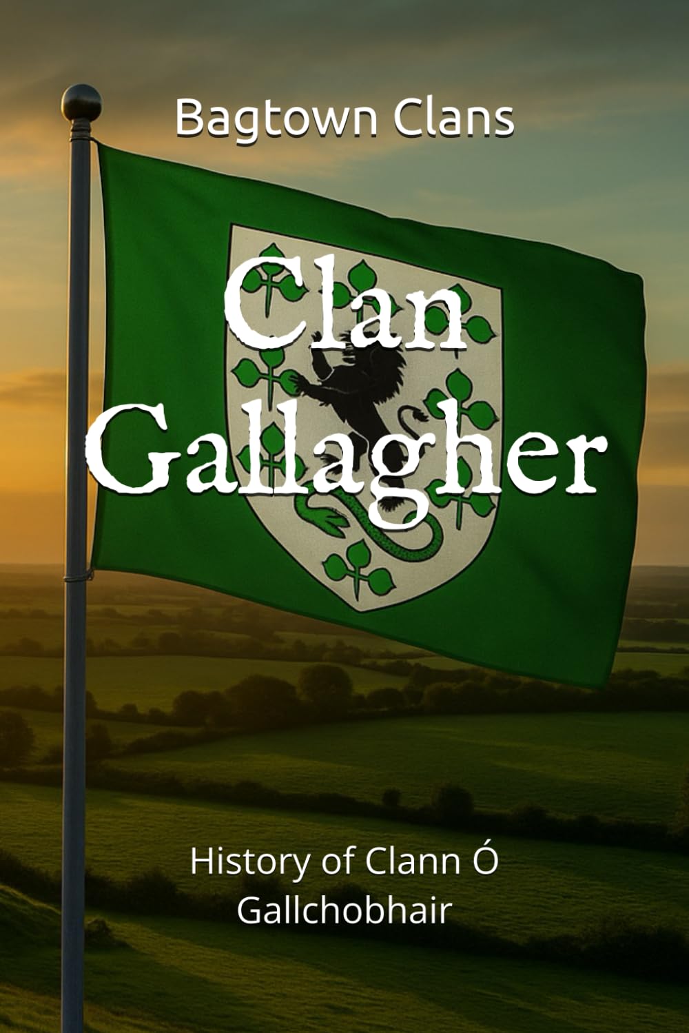 Clan Gallagher: History of Clann Ó Gallchobhair (The Irish Clans)