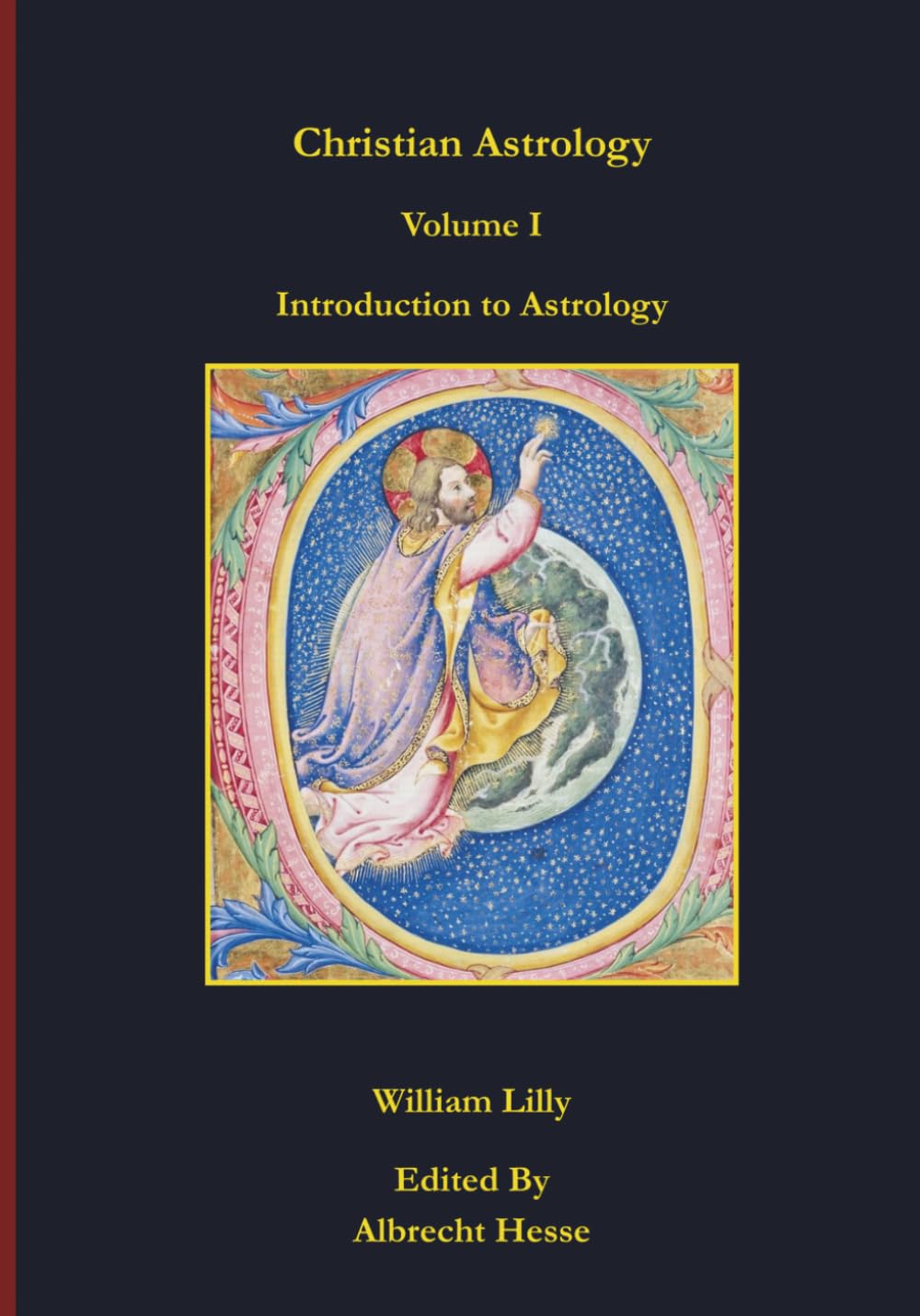 Christian Astrology: Volume I