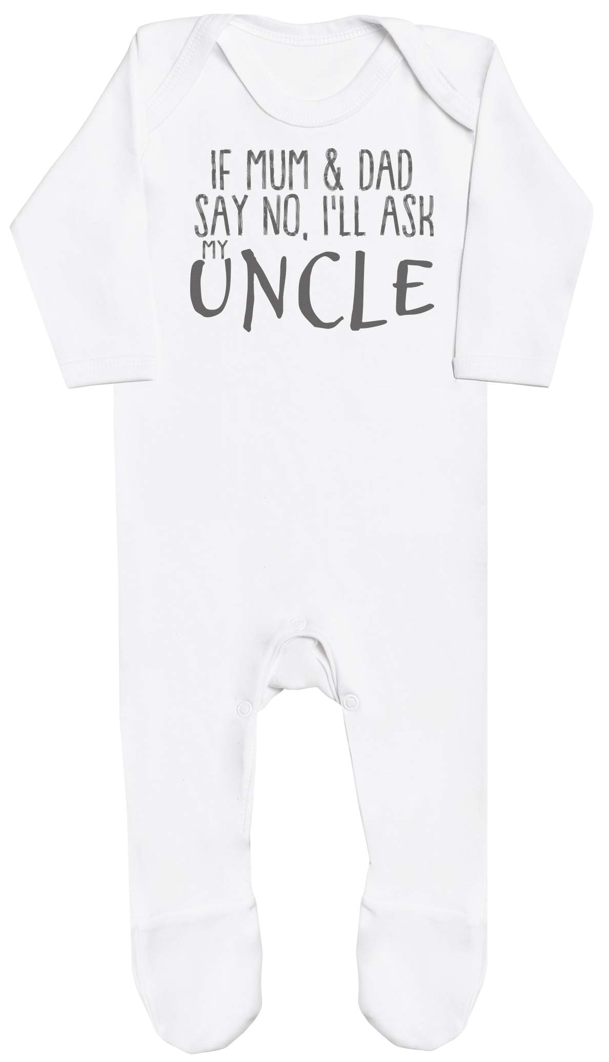 Baby Bunny Men's White If Mum & Dad Say No, I'll Ask My Uncle Baby Boy Romper, Baby Girl Romper, Baby Romper - 3-6 Months