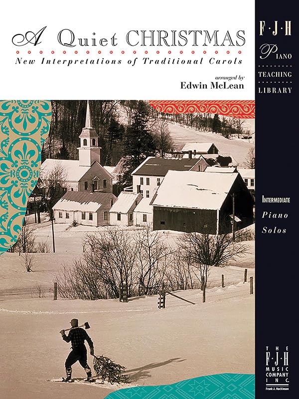 A Quiet Christmas (The FJH Piano Teaching Library)