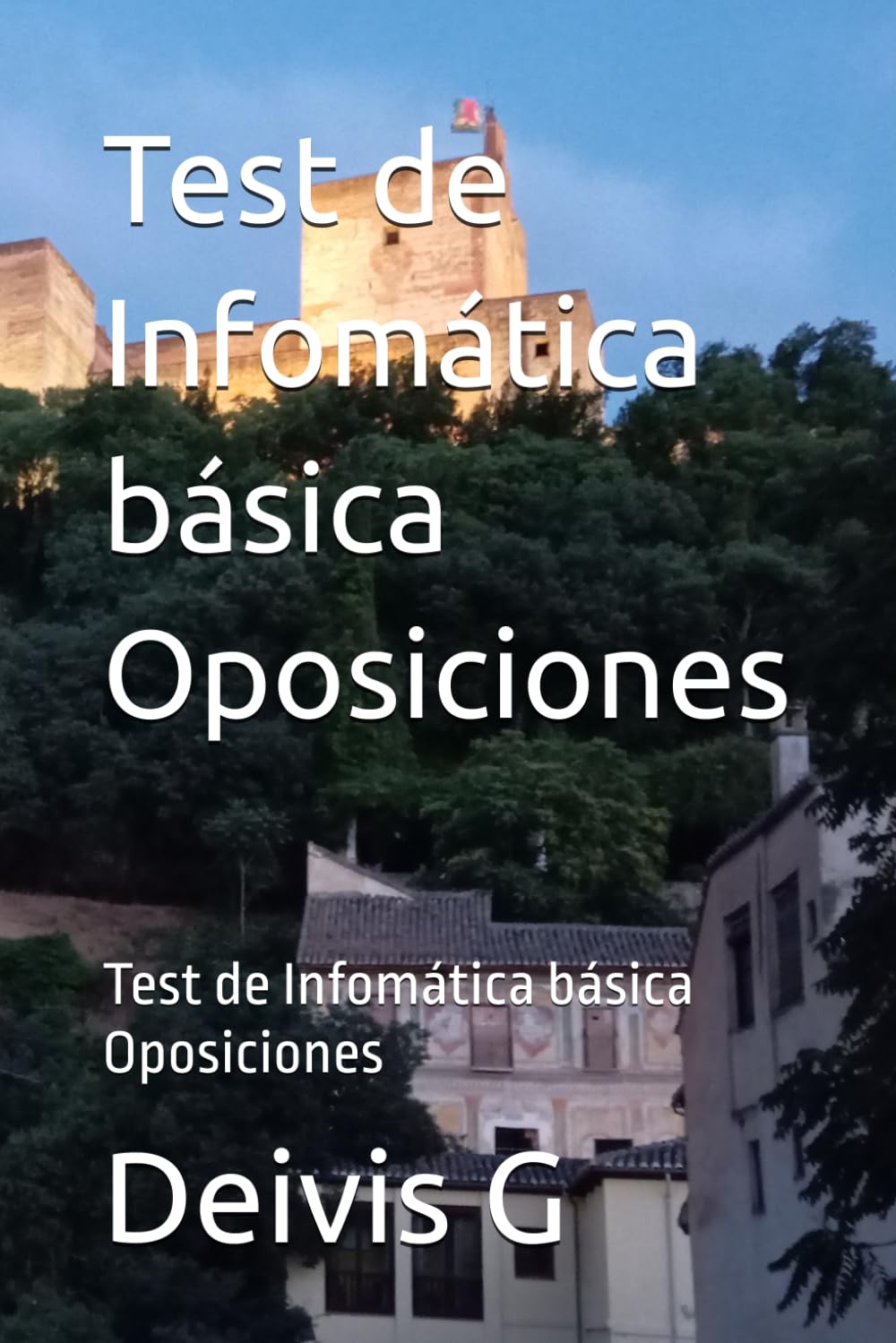 Test de Infomática básica Oposiciones: Test de Infomática básica Oposiciones
