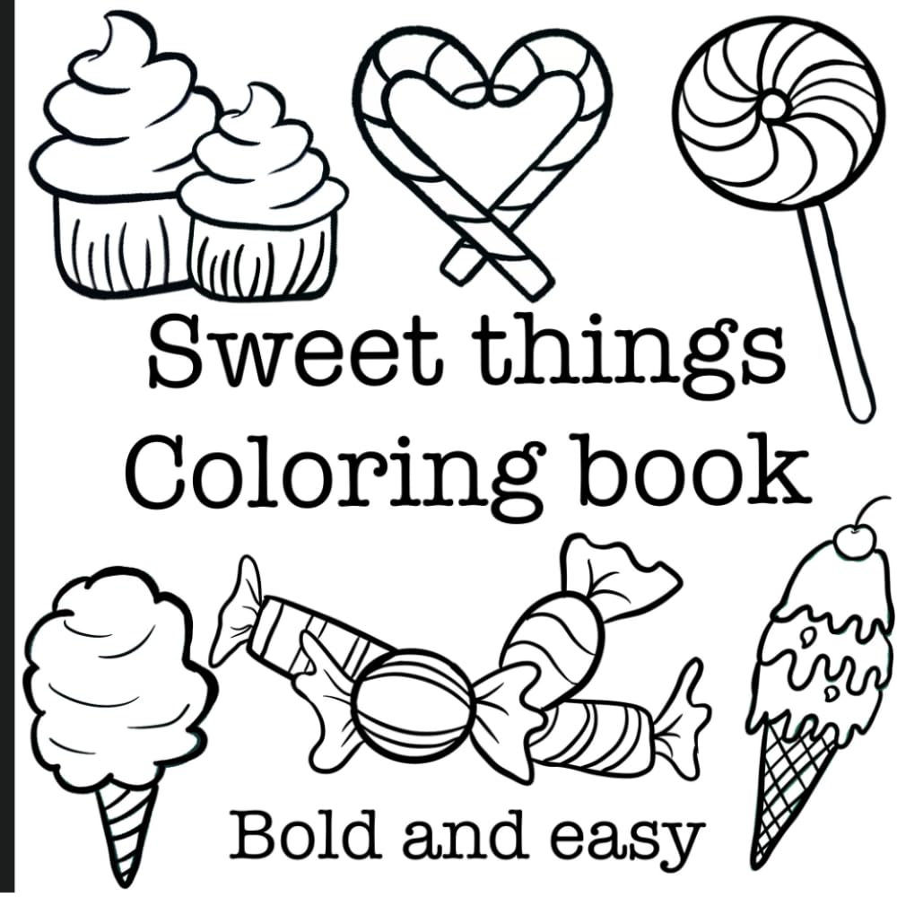 CandyCraft Coloring Collection: A Sweet Artistic Expedition with Desserts, Pastries, and Delights (Bold & Simple Designs for Relaxation and Fun) (Sweet things - black and white)