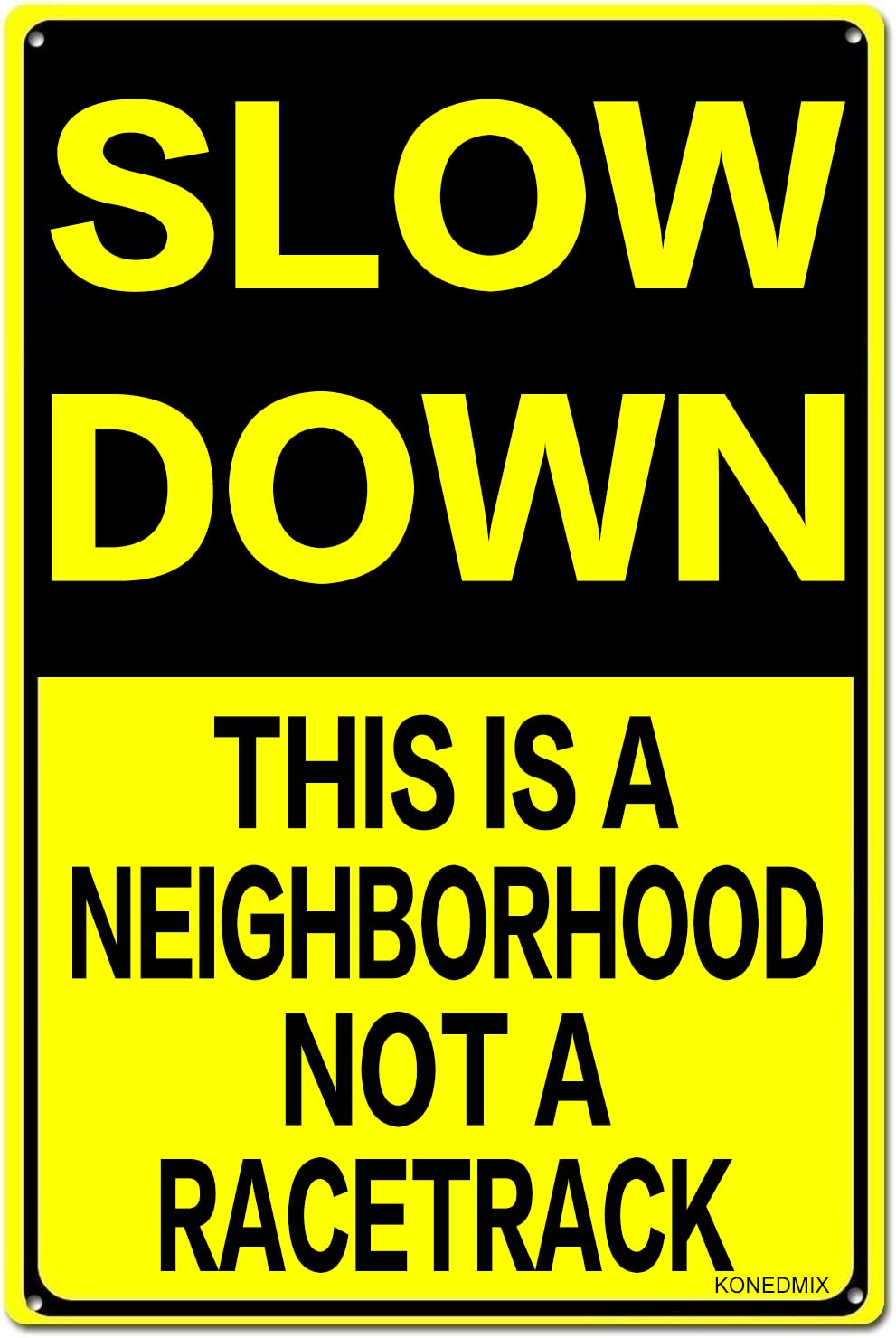 Amazon.co.jp: Slow Down THIS IS A Neighborhood Not A Racetrack