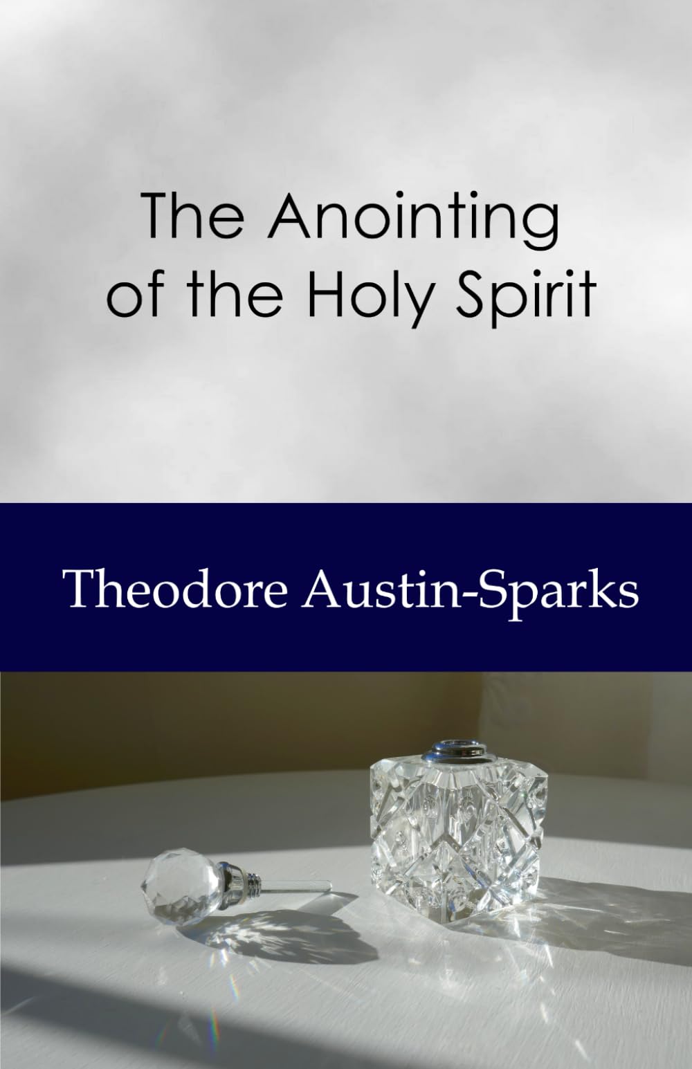 The Anointing of the Holy Spirit