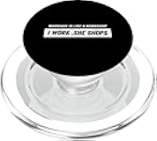 Marriage is A Workshop When I Work She Shops PopSockets PopGrip for MagSafe