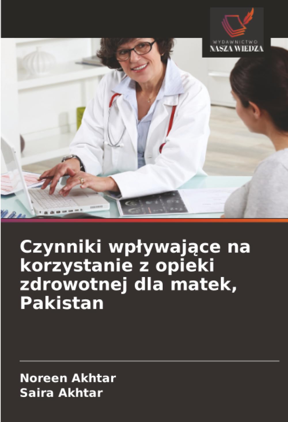 Czynniki wpływające na korzystanie z opieki zdrowotnej dla matek, Pakistan