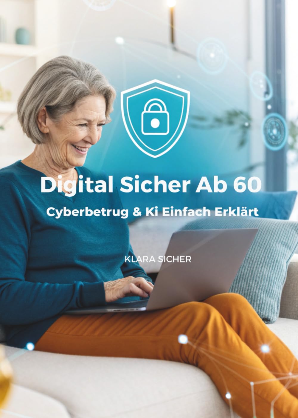 Digital Sicher Ab 60: Cyberbetrug & Ki Einfach Erklärt