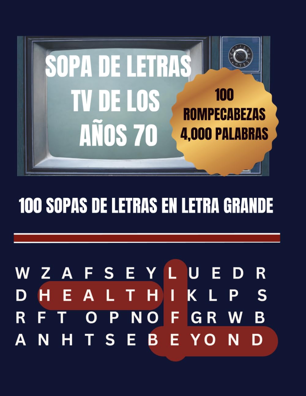SOPA DE LETRAS TV DE LOS AÑOS 70: Libro de Sopa de Letras en Letra Grande para Adultos, Personas Mayores y Amantes de la TV Clásica (Sopa De Letras TV En Español)