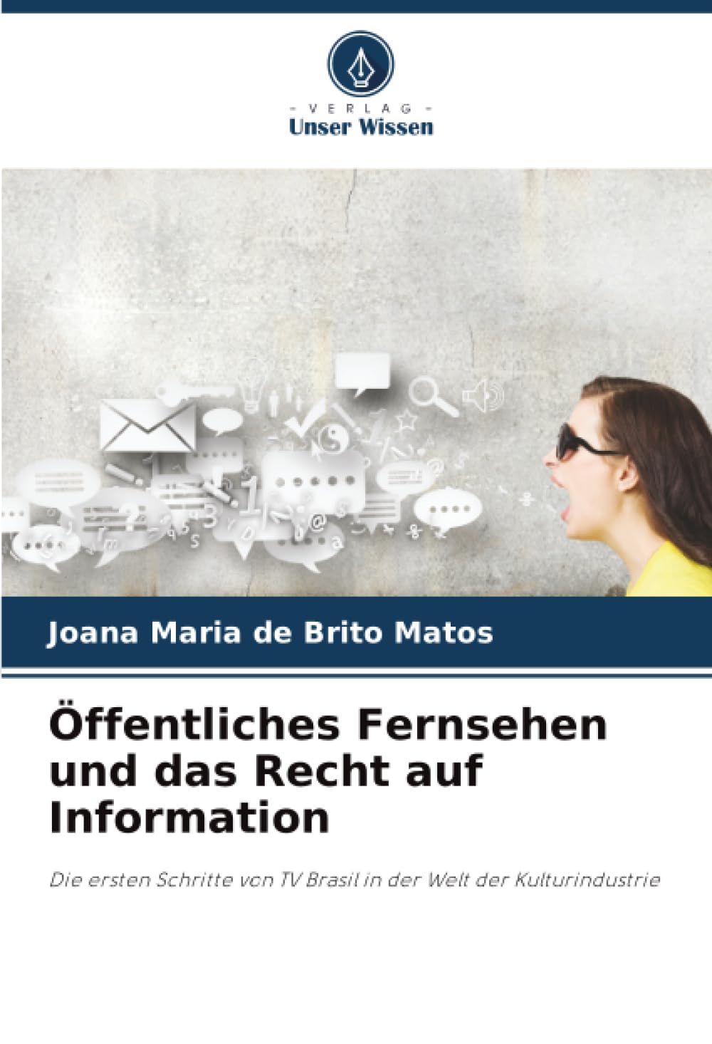 Öffentliches Fernsehen und das Recht auf Information: Die ersten Schritte von TV Brasil in der Welt der Kulturindustrie