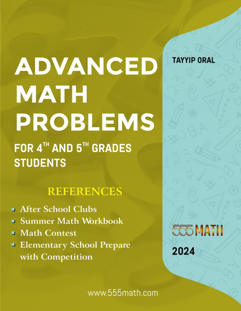 Advanced Math Problems For 4th and 5th Grades Students: 555 Practice Questions and Answers