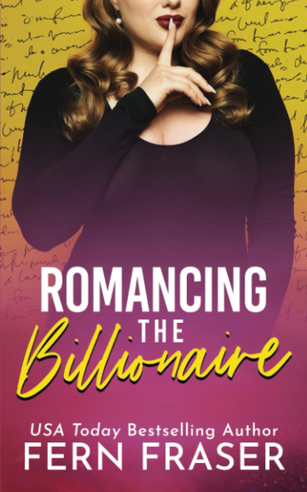 Romancing the Billionaire (A Secret Billionaire and Curvy girl steamy short romance)