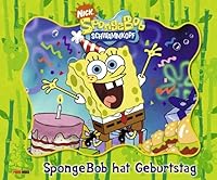SpongeBob Schwammkopf, Geschichtenbuch Bd. 8: SpongeBob hat Geburtstag 3833218304 Book Cover