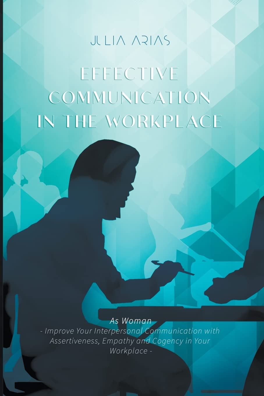 Effective Communication in the Workplace