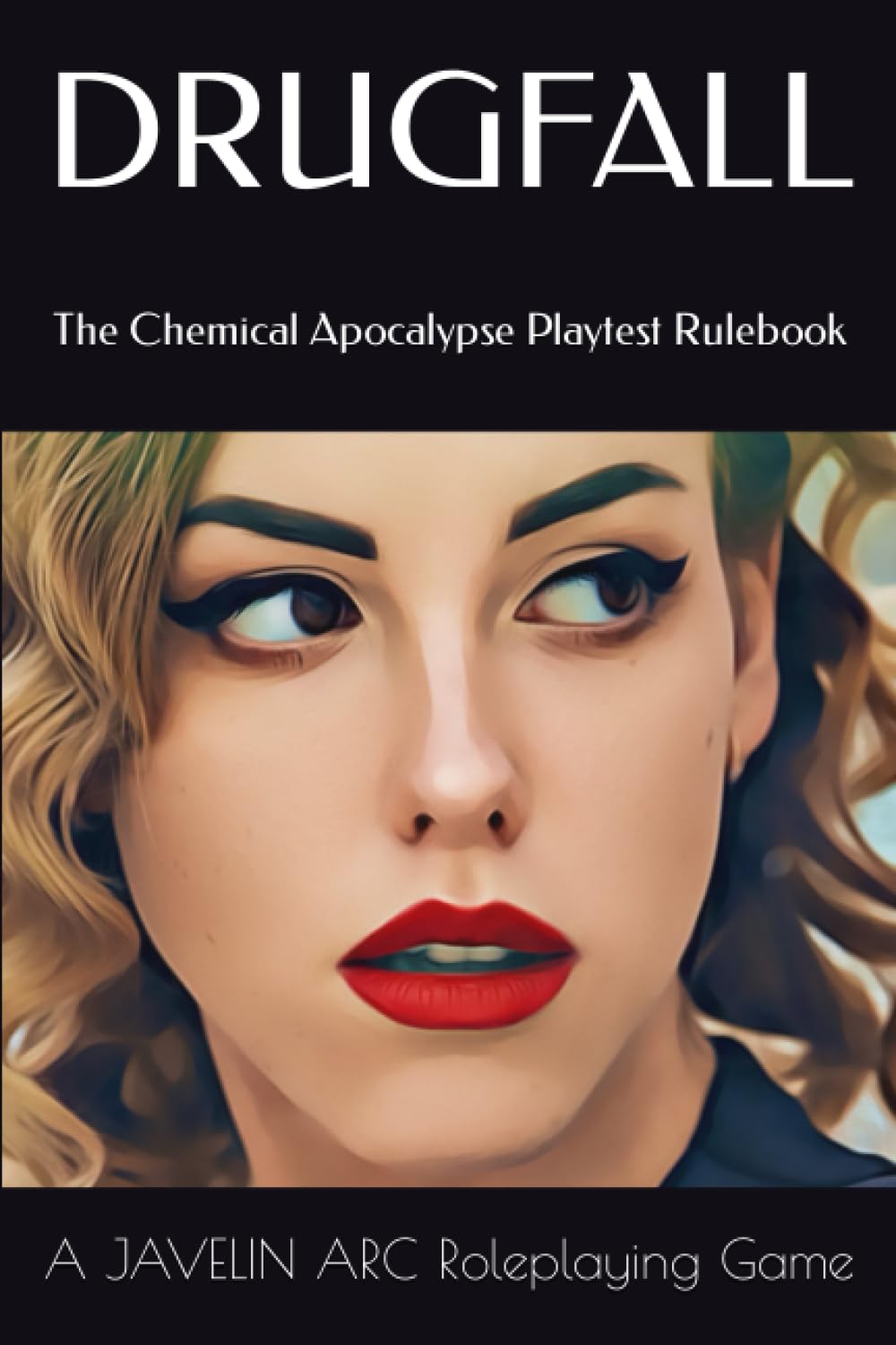 Drugfall: The Chemical Apocalypse Playtest Rulebook