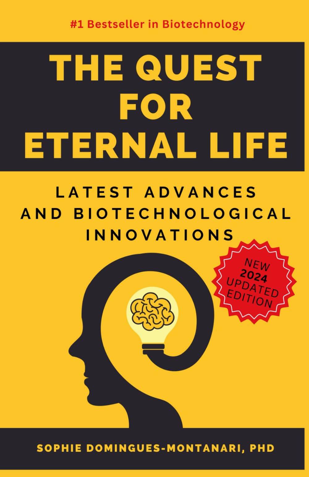 THE QUEST FOR ETERNAL LIFE: Latest Advances and Biotechnological Innovations (Cutting-Edge Sciences)