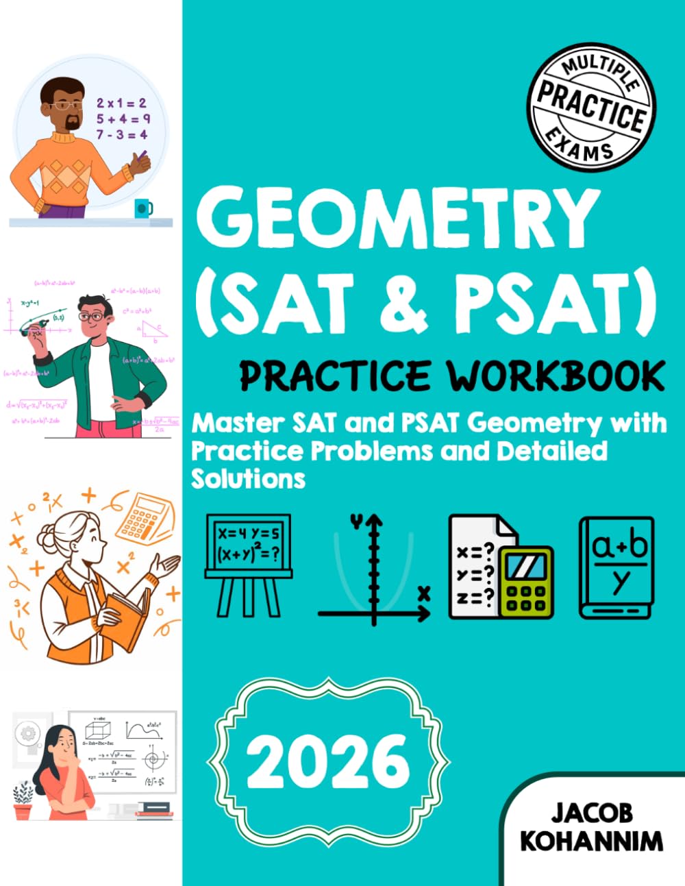 GEOMETRY (SAT & PSAT) PRACTICE WORKBOOK: Master SAT and PSAT Geometry with Practice Problems and Detailed Solutions