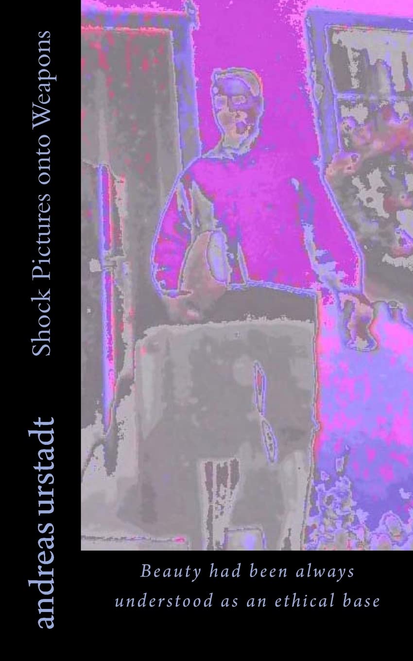 Shock Pictures onto Weapons 2. Aufl. / 2nd ed.