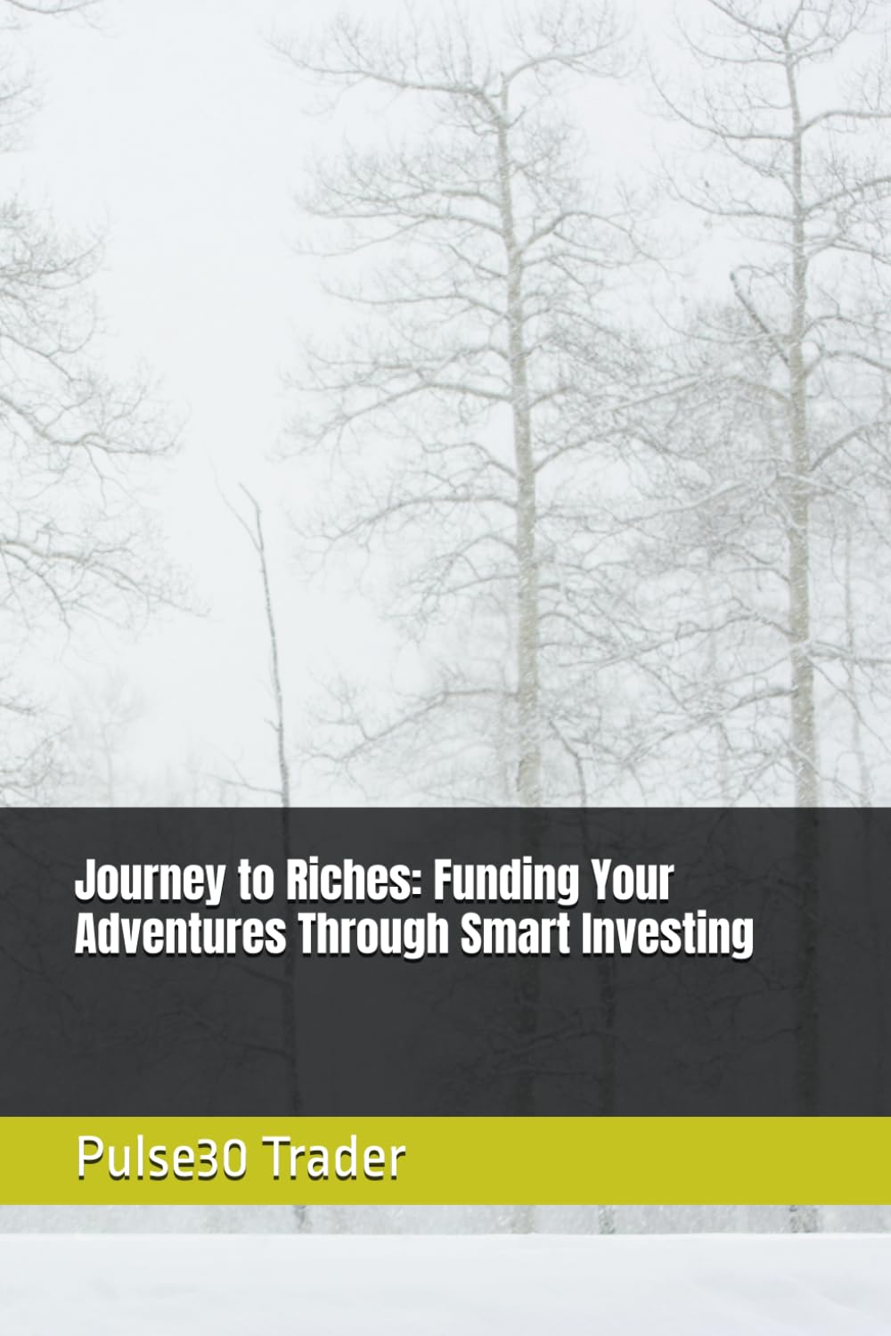Journey to Riches: Funding Your Adventures Through Smart Investing