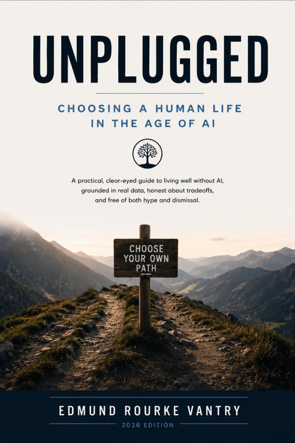 Unplugged: Choosing a Human Life in the Age of AI