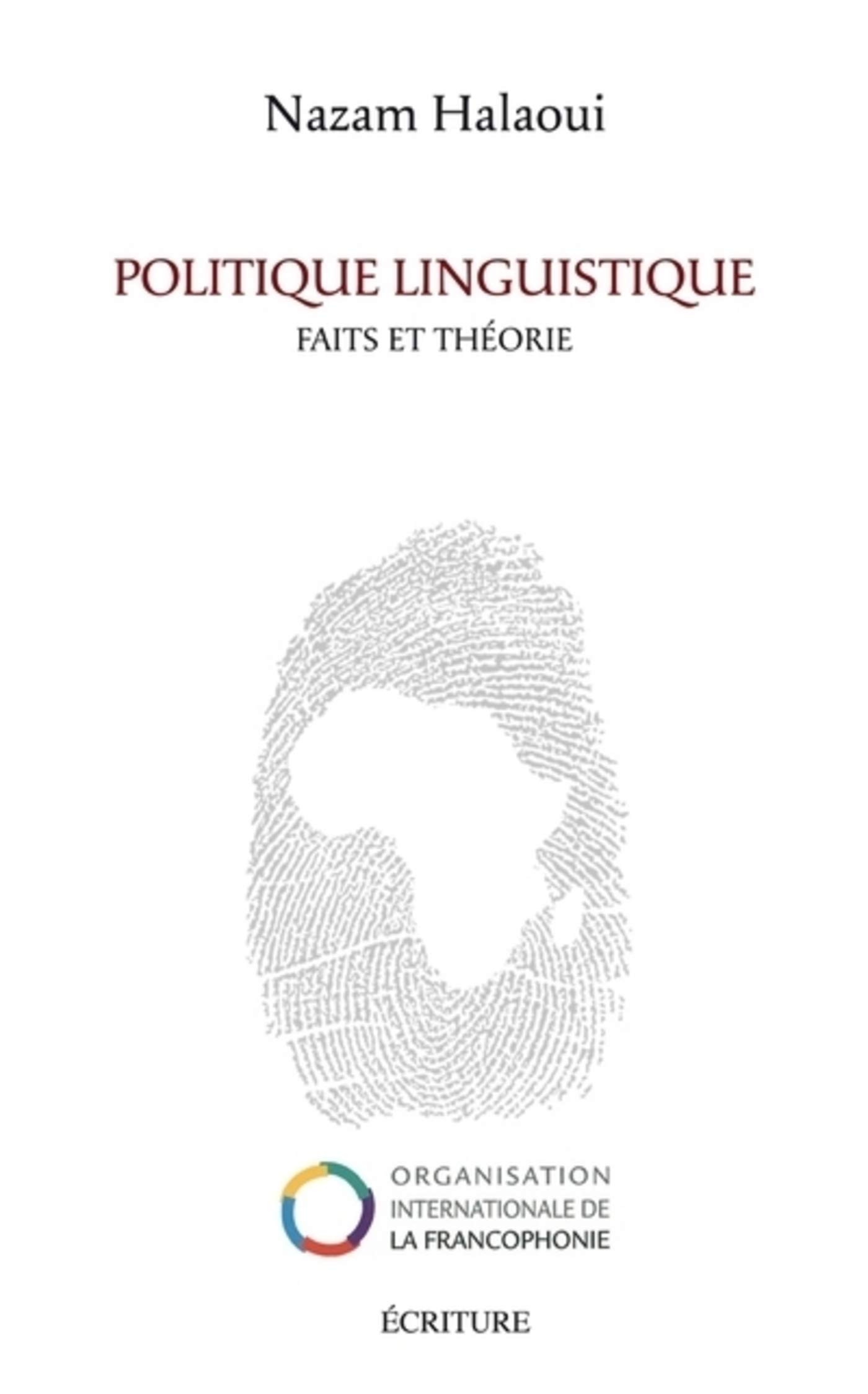Politique linguistique - Faits et théorie (Essais et entretiens) (French Edition)