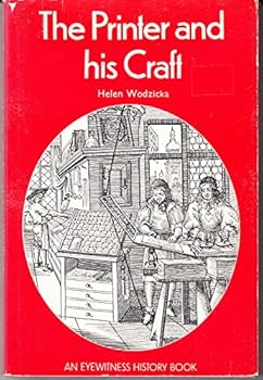 Hardcover The printer and his craft (An Eyewitness book) Book