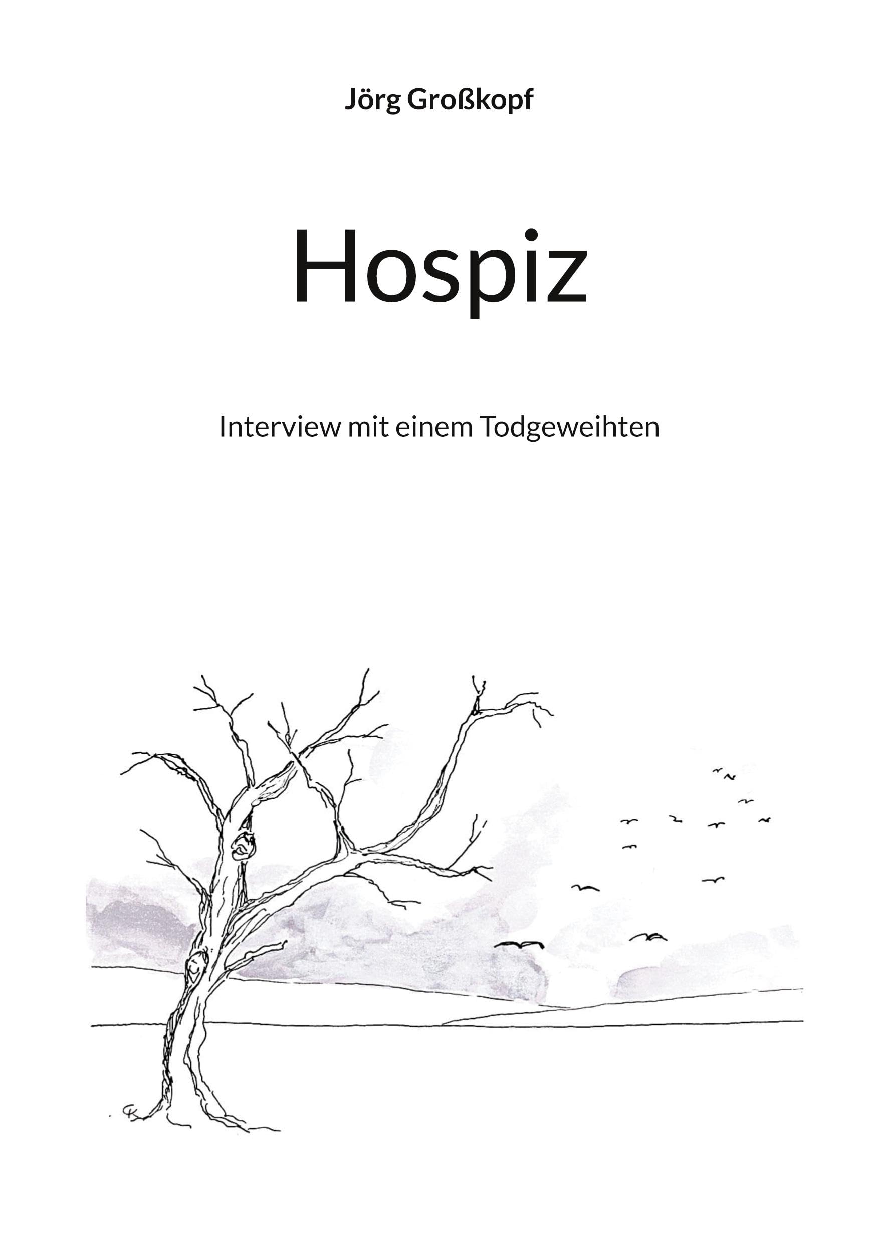 Hospiz: Interview mit einem Todgeweihten