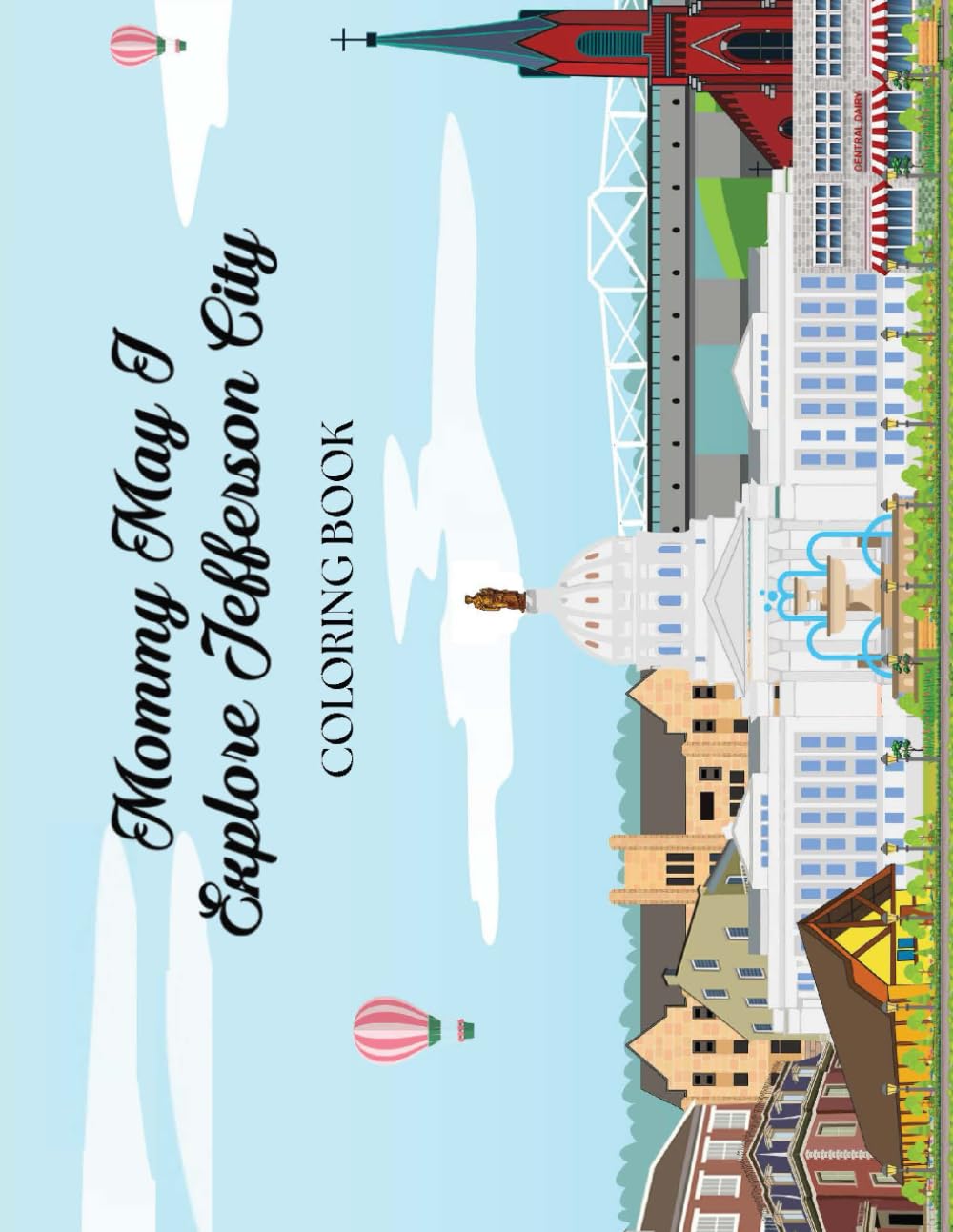 Jefferson City, Missouri - Coloring Book: Missouri State Capital