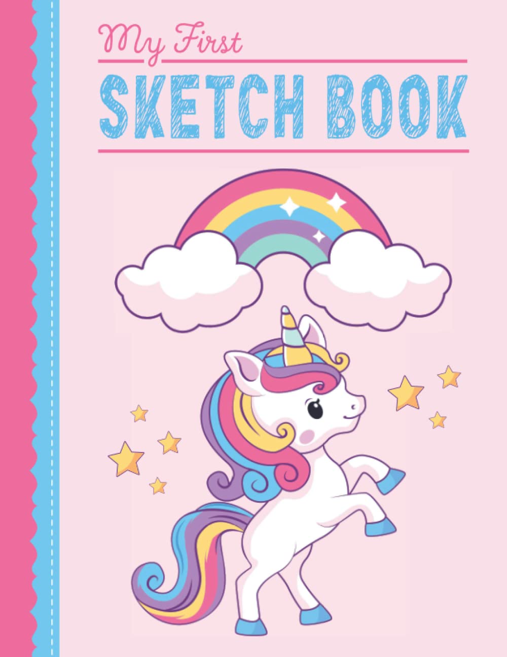 My First Sketch Book for Toddlers: Blank Drawing/Scribbling Pad for Kids Ages 1-4 | Rainbow and Unicorn Theme