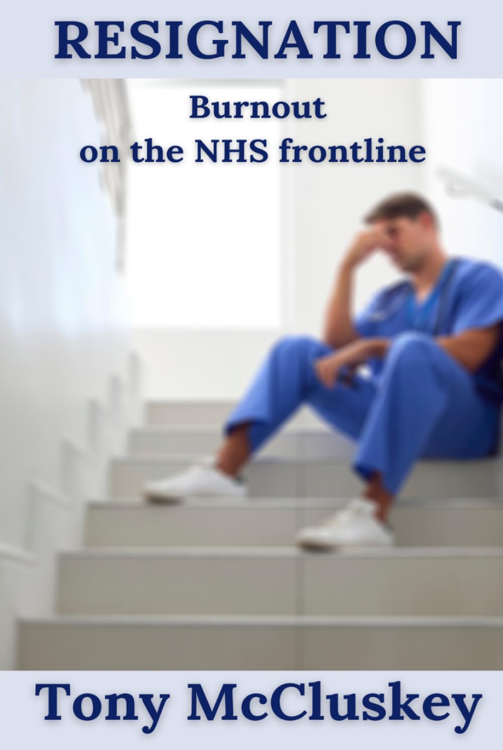 RESIGNATION: Burnout on the NHS frontline (Vocation Resuscitation Resignation)