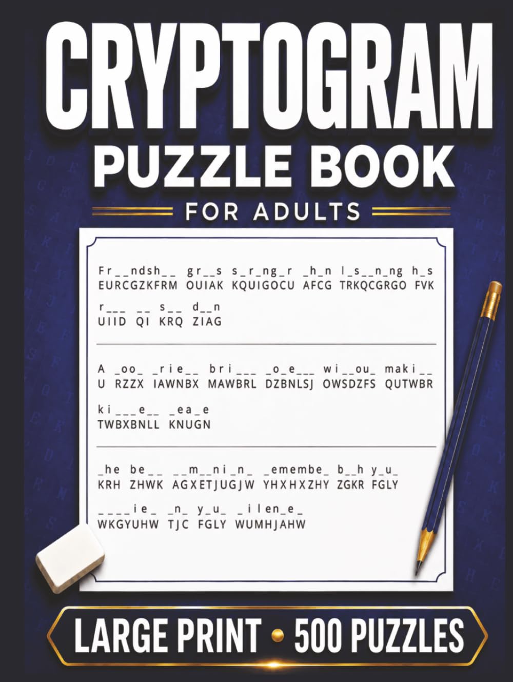 Cryptogram Puzzle Book for Adults: 500 Large Print Cryptograms with Everyday Wisdom, Life Lessons, Humor, and Relaxing Reflections