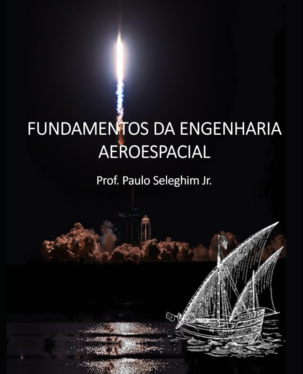FUNDAMENTOS DA ENGENHARIA AEROESPACIAL (Portuguese Edition)      Paperback – November 13, 2024