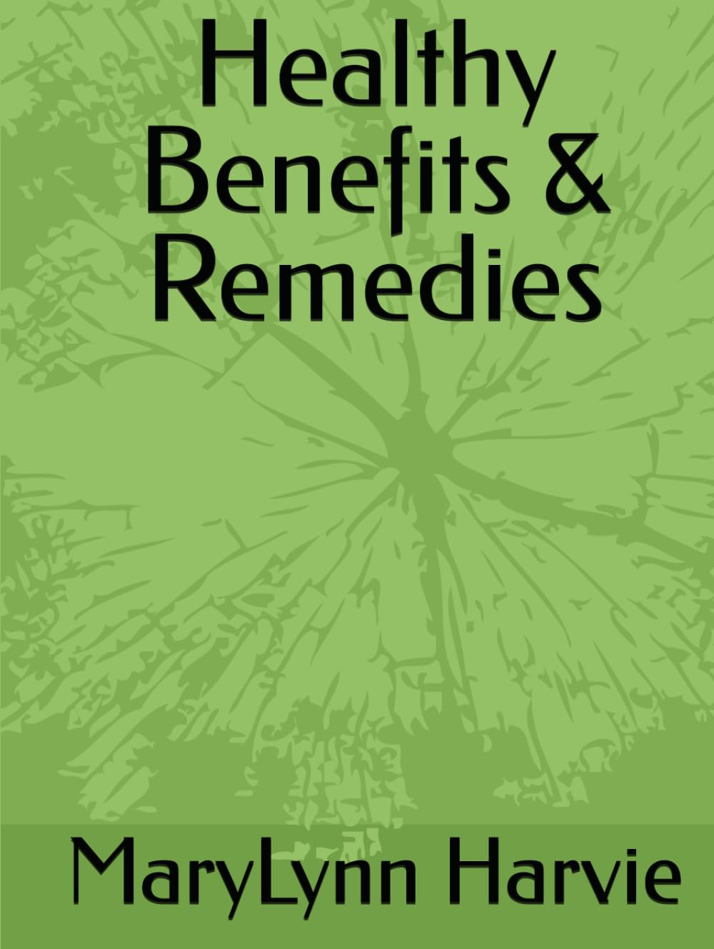 Healthy Benefits & Remedies
