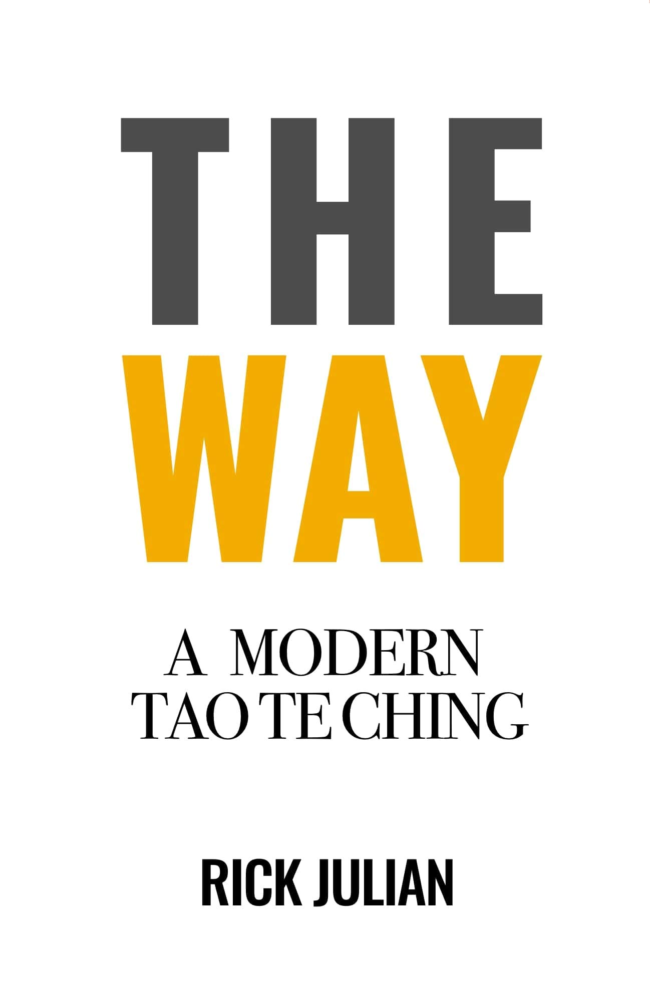 THE WAY: A Modern Tao Te Ching