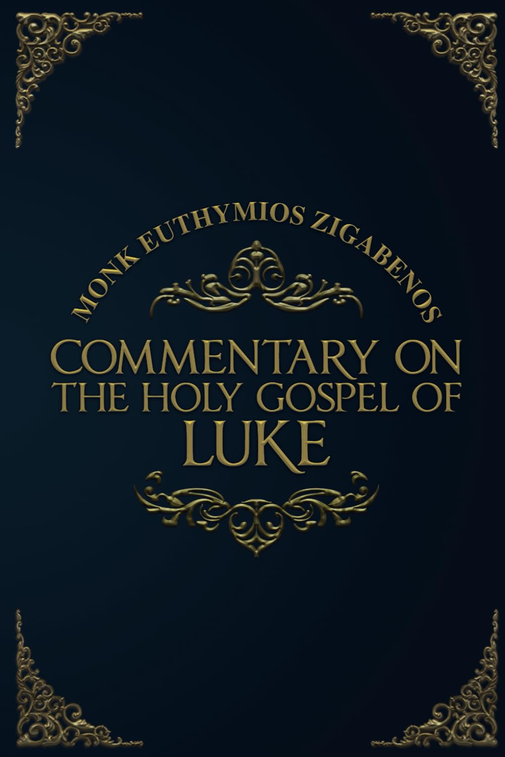 Commentary on the Holy Gospel of Luke